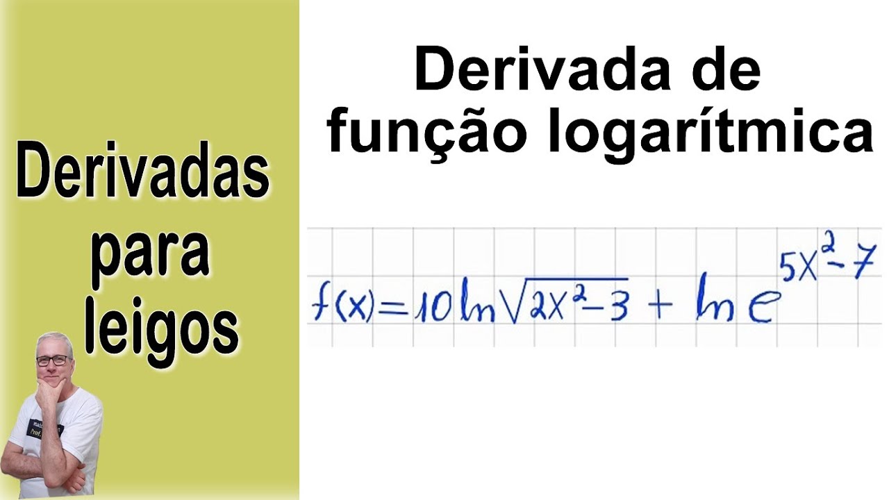 GRINGS - DERIVADA DE FUNÇÃO LOGARÍTMICA
