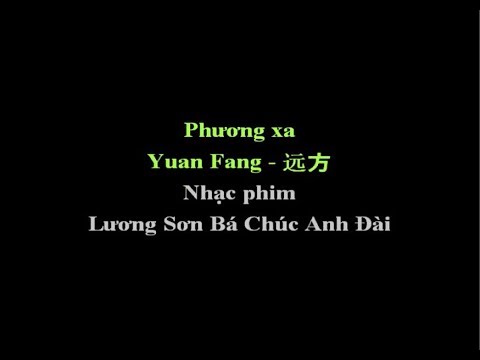 Phương xa (Yuan Fang - 远方) Karaoke