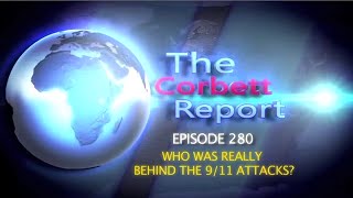 Video: Who Was Really Behind the 9/11 Attacks? - Corbett Report