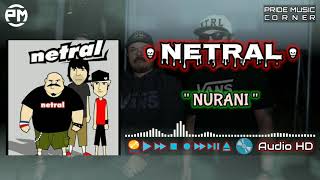 Download lagu NETRAL | NURANI | AUDIO HD mp3