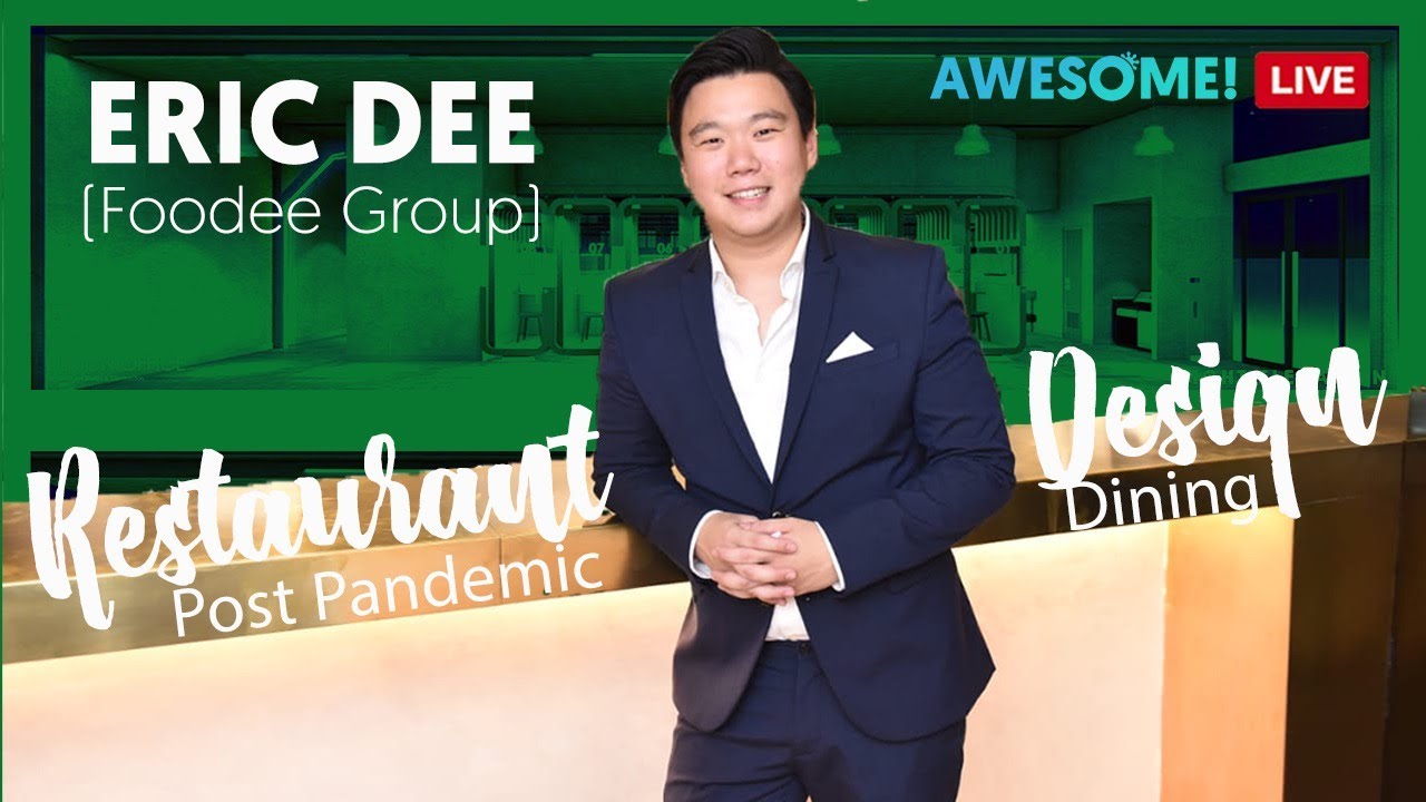 ERIC DEE on Restaurant Design of the Future (Post Pandemic Dining)