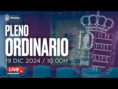 Pleno Ordinario 19 de diciembre de 2024 - Ayuntamiento de la Villa de Móstoles