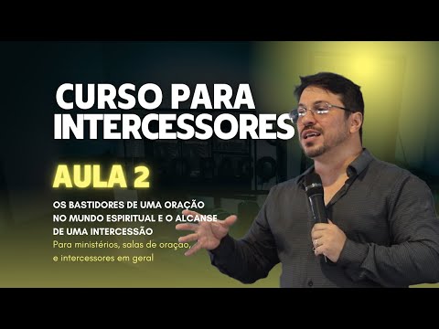 Aula 2 - Curso para intercessores