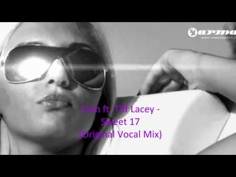 Tash ft. Tiff Lacey - Sweet 17 (Original Vocal Mix)