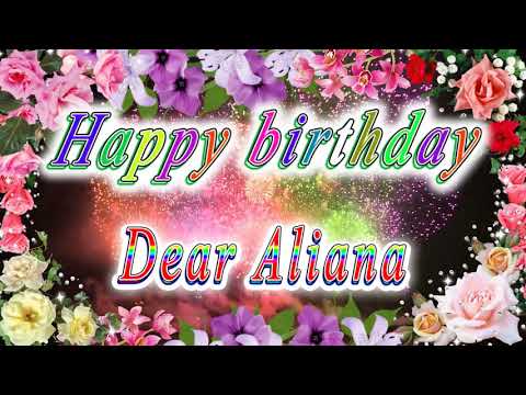 Happy birthday dear Aliana
