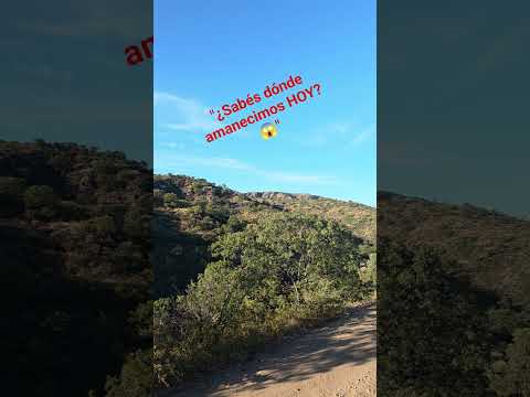 "Amanecimos entre las sierras a 3 km de San Marcos Sierras | Sintiendo Rutas"
