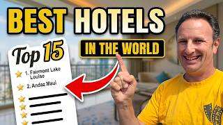 My 15 Best Hotel Experiences Ever