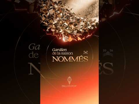 Les nommés pour le gardien de l'année sont... #ballondor #ballondor2026