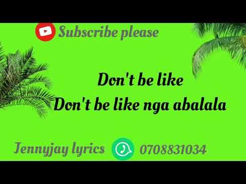 #DON'T BE LIKE BY #JOHNBLAQ OFFICIAL LYRICS VIDEO MADE BY JENNY JAY