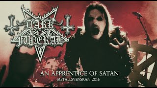 Dark Funeral - An Apprentice Of Satan @ Metallsvenskan 2016