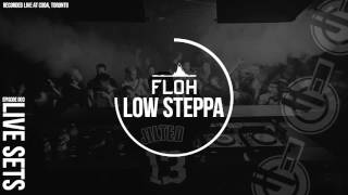 FLOH Live Sets 003 - Low Steppa [LIVE at Coda, Toronto]