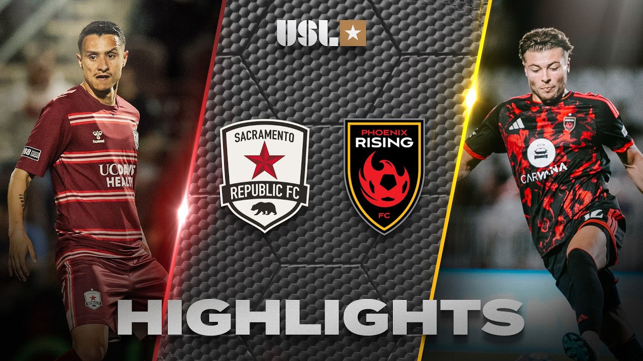 Sacramento Republic vs Phoenix Rising Highlights