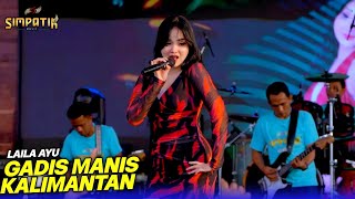 Download lagu LAILA AYU - GADIS MANIS KALIMANTAN COVER SYAHRIYADI CIPT TEGAR CS - UNIVERSITAS SUNAN GRESIK mp3
