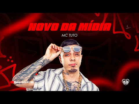 NOVO NA MÍDIA - MC Tuto (Vilão Love Funk) DJ Oreia