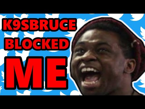 I GOT BLOCKED BY K9...