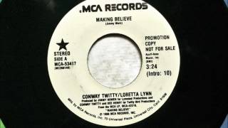 Making Believe ,  Loretta Lynn &amp; Conway Twitty , 1988