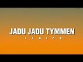 Jadu Jadu Tymmen [lyrics video] || #khasioldsong #oldisgold