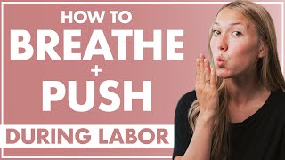 How to Breathe and Push During Labor | Lamaze