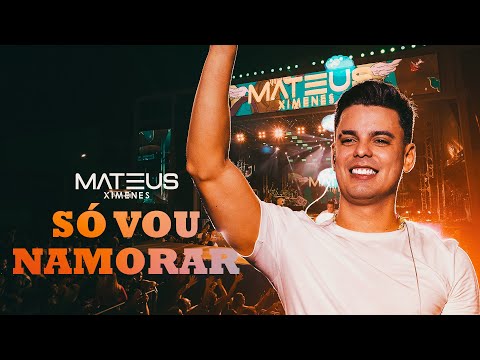 SÓ VOU NAMORAR - Mateus Ximenes (DVD Vibe do MX - Ao Vivo de Verdade)