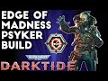 Max Out Your Damage With This Psyker Build | Warhammer 40K: Darktide