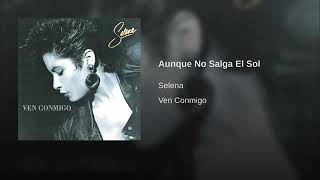 Aunque no salga el sol