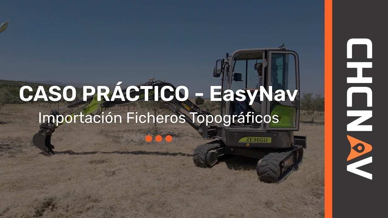 02. Caso practico Importación de Ficheros - Sistema EasyNav CHCNAV