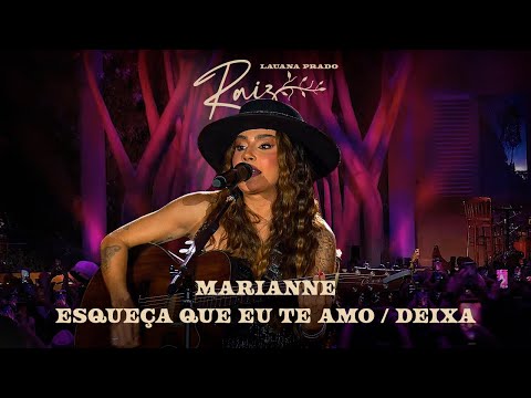Marianne  Esqueça Que Eu Te Amo  Deixa - Lauana Prado
