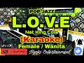 LOVE - Nat King Cole (Karaoke) Female || Nada Wanita F=DO