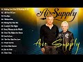 A I R S U P P L Y 2023 MIX Top 10 Best Songs Greatest Hits Full Album
