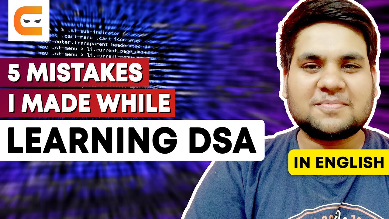 5 Mistakes I Made While Learning DSA | Mistakes To Avoid While Learning DSA | @CodingNinjasIndia