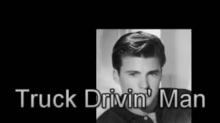 ♥♪♫ Truck Drivin&#39; Man ♫♪♥