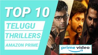 Top 10 Telugu Thriller Movies On Amazon Prime | Best Telugu Movies On Amazon Prime