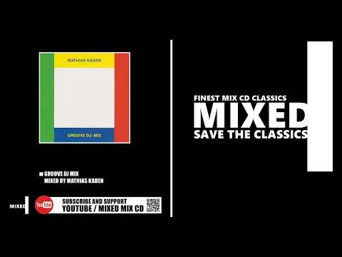 Groove DJ-Mix / Mixed by Mathias Kaden (CD 2011)