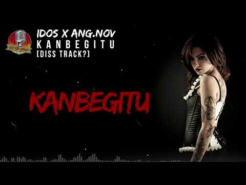 iDos ft. Ang.Nov - Kanbegitu (Diss Track) | Nostalgia Lagu Diss Lawas