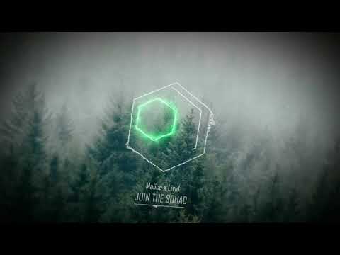Malice x Livid - Join The Squad