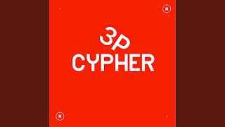 3P CYPHER Music Video