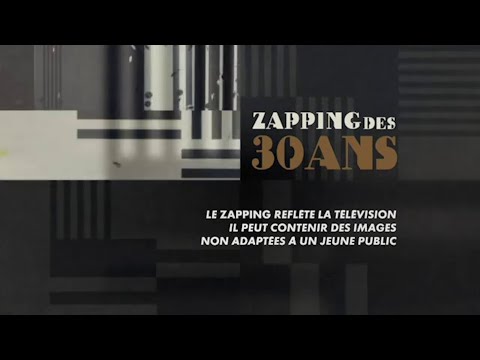 Zapping des 30 ans | Canal+ | 1984–2014
