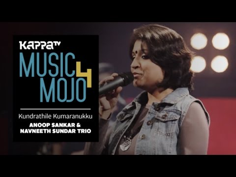Kundrathile Kumaranukku – Anoop Sankar & Navneeth Sundar Trio - Music Mojo Season 4 - Kappa TV
