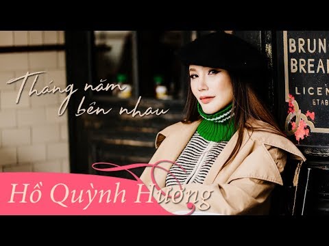 Tháng năm bên nhau - Hồ Quỳnh Hương