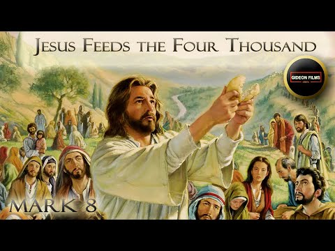 Jesus Feeds the Four Thousand | Mark 8 | Jesus Heals a Blind Man at Bethsaida | Jesus Bible Story