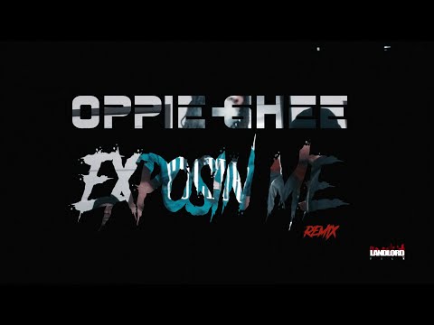Oppie Ghee - "Exposin Me" GheeMix (LandLord Film)