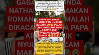 Download lagu Bunda Nathalie Gagal Makan Romantis#nathalieholscher#shortvideo#shorts#viral#sule mp3