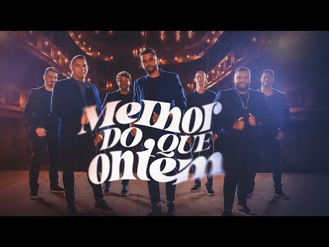 Pagode do Meu Agrado - Melhor Do Que Ontem (Clipe Oficial)