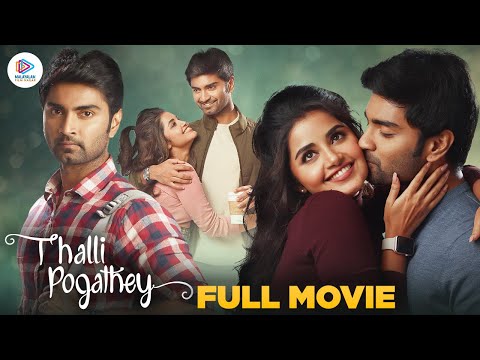 THALLI POGATHEY Full Movie | Atharvaa | Anupama Parameswaran | Latest Malayalam Dubbed Movie 2022