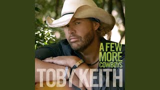 Toby Keith A Few More Cowboys
