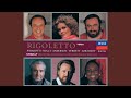 Verdi: Rigoletto / Act 1 - Giovanni, ho dei rimorsi... E il sol dell'anima