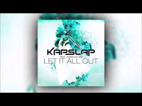 Kap Slap ft Angelika Vee - Let It All Out (vudiq Remix)