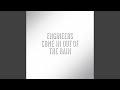 Come In Out of the Rain (Alan Moulder Mix)