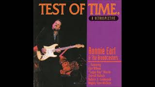 Ronnie Earl &amp; The Broadcasters - Test Of Time