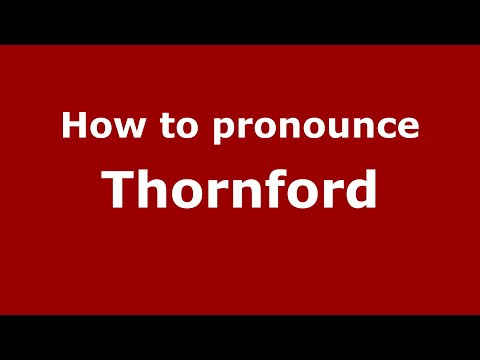 How to pronounce Thornford